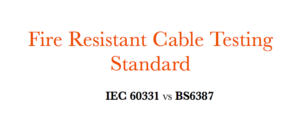 Standard za preskušanje požarno odpornih kablov IEC 60331 VS BS6387